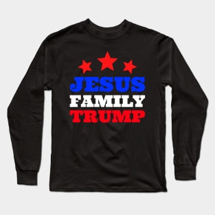 Jesus Family Trump Long Sleeve T-Shirt